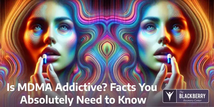 Is MDMA Addictive_ Facts You Absolutely Need to Know